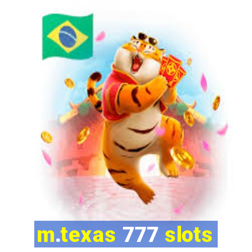 m.texas 777 slots